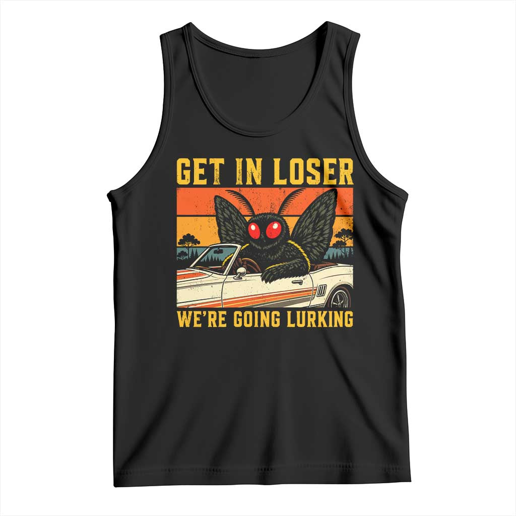 Get In Loser We Are Going Lurking Funny Mothman Tank Top Cryptozoology Cryptid Lover TS11 Black Print Your Wear