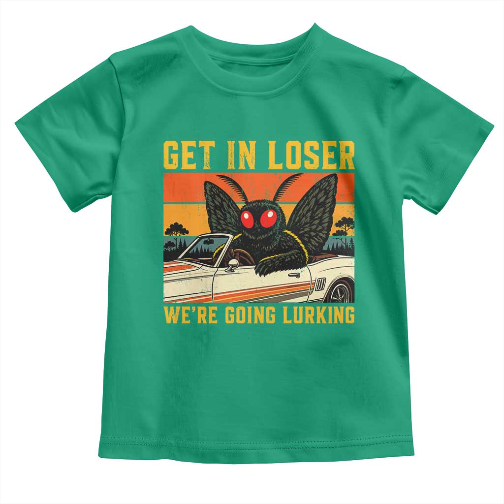 Get In Loser We Are Going Lurking Funny Mothman Toddler T Shirt Cryptozoology Cryptid Lover