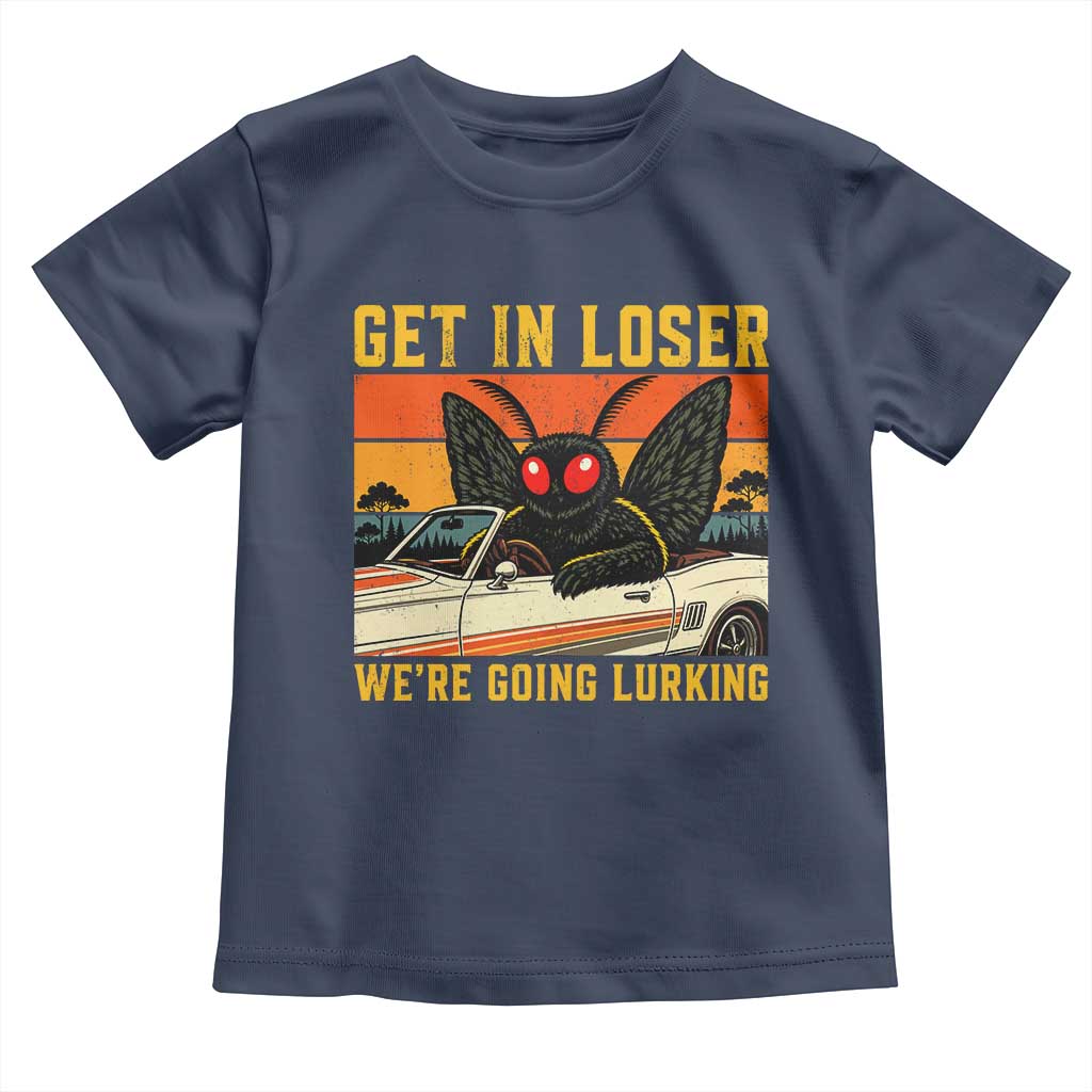 Get In Loser We Are Going Lurking Funny Mothman Toddler T Shirt Cryptozoology Cryptid Lover