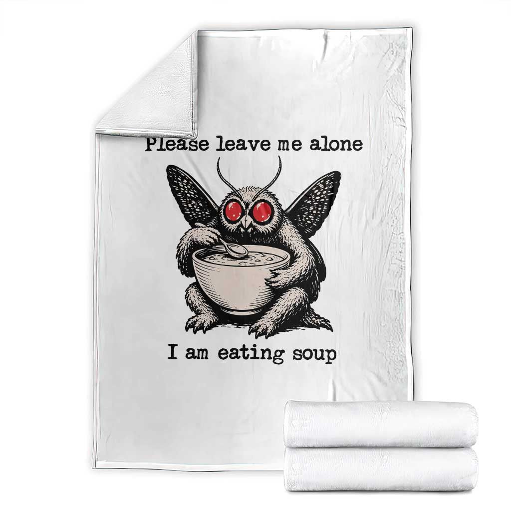 Please Leave Me Alone I Am Eating Soup Funny Mothman Throw Blanket TS11 White Print Your Wear