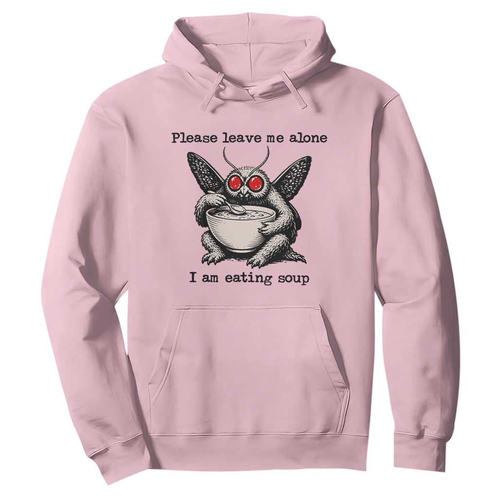 Please Leave Me Alone I Am Eating Soup Funny Mothman Hoodie