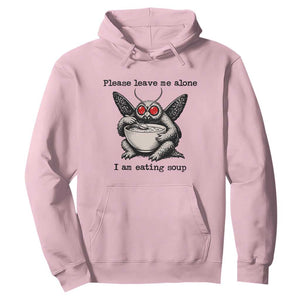 Please Leave Me Alone I Am Eating Soup Funny Mothman Hoodie