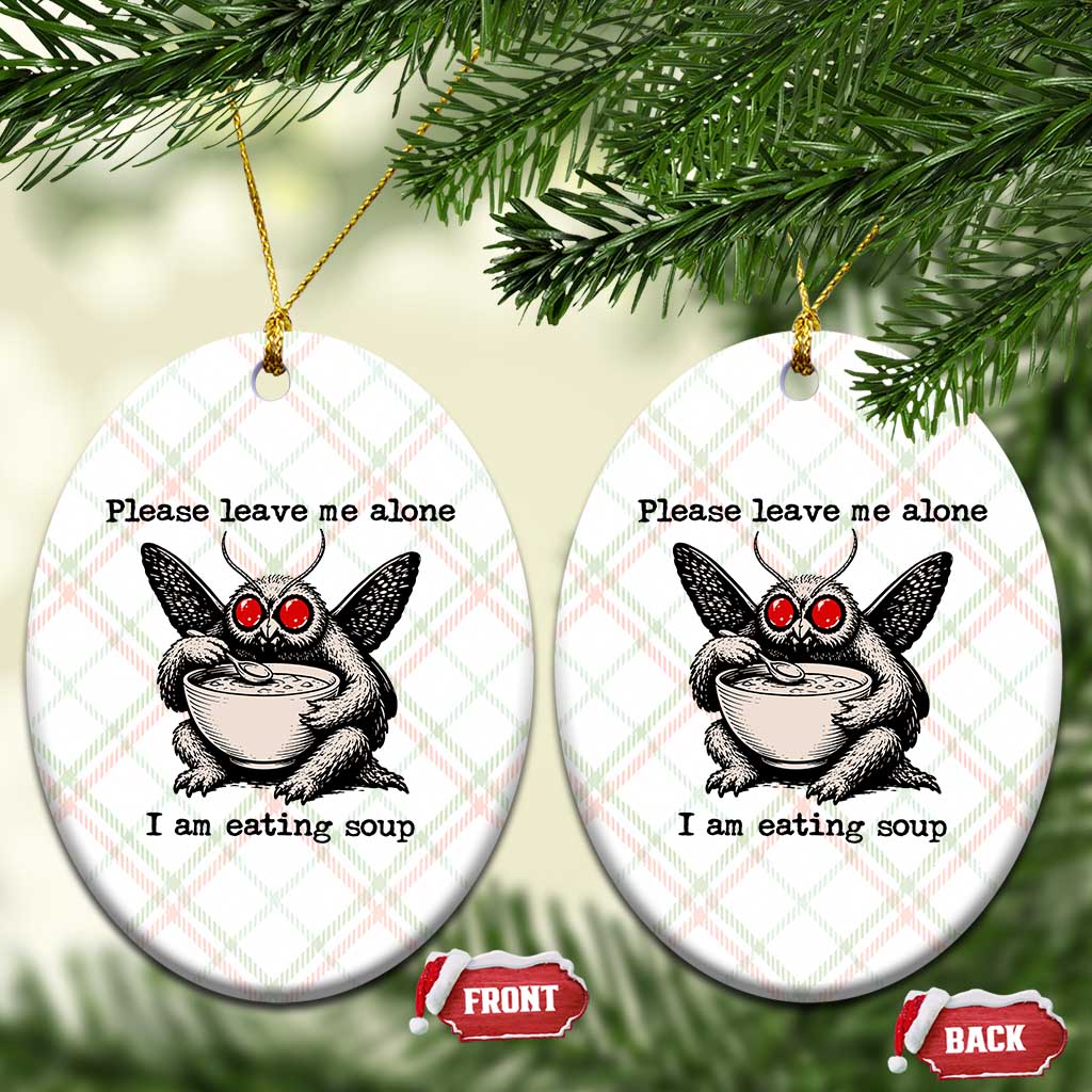 Please Leave Me Alone I Am Eating Soup Funny Mothman Ceramic Ornament