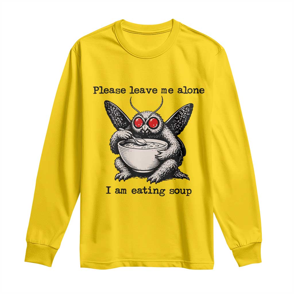 Please Leave Me Alone I Am Eating Soup Funny Mothman Long Sleeve Shirt