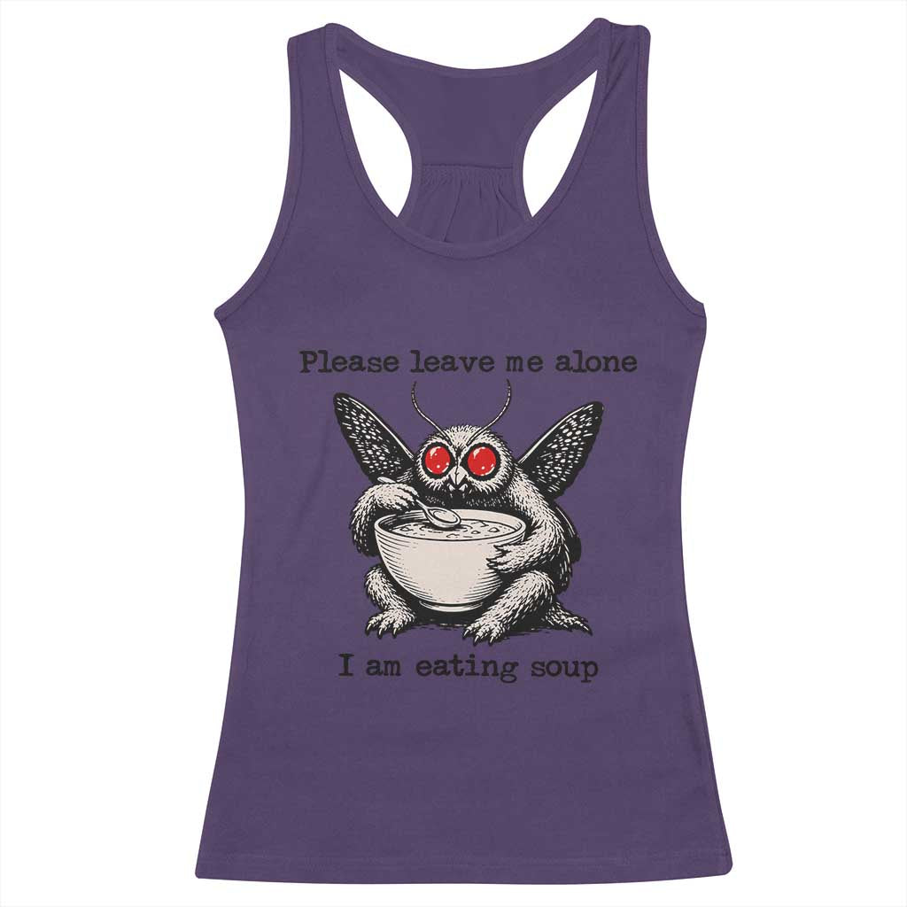 Please Leave Me Alone I Am Eating Soup Funny Mothman Racerback Tank Top