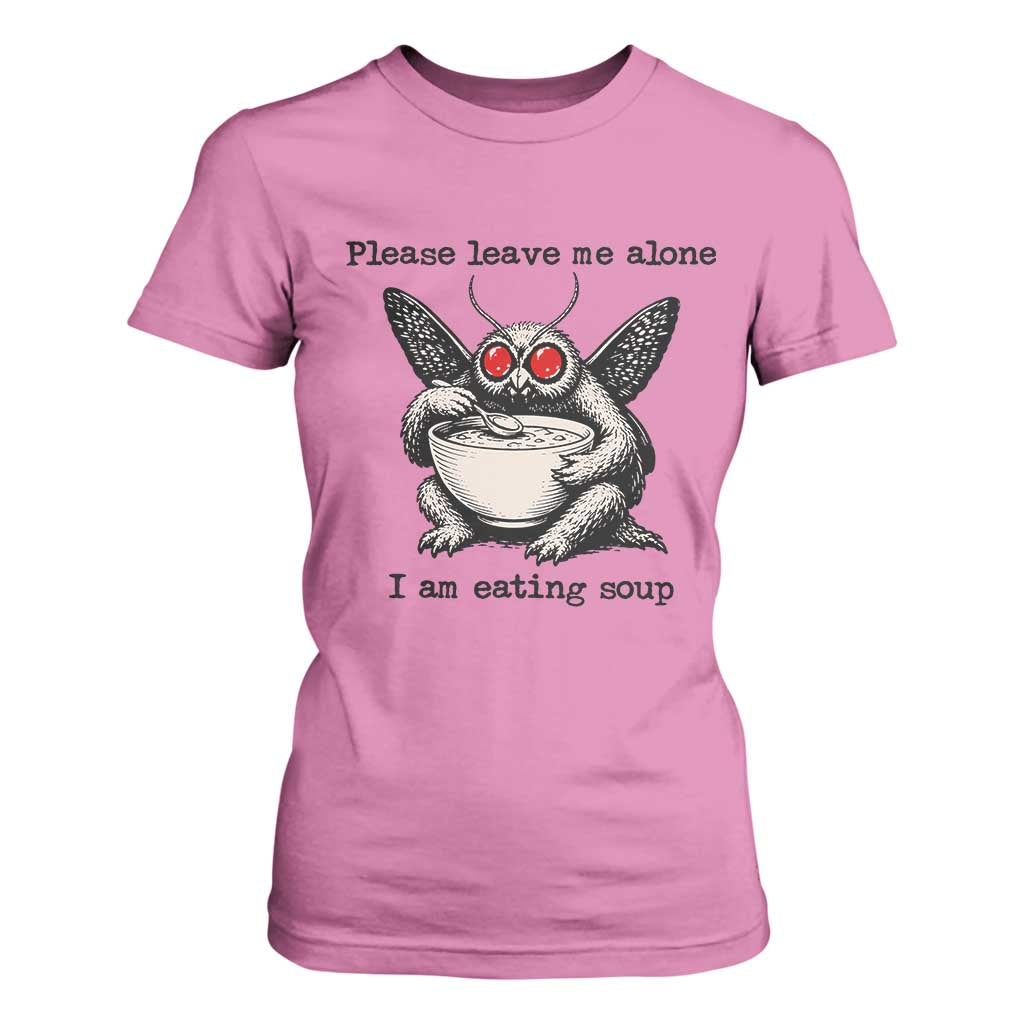 Please Leave Me Alone I Am Eating Soup Funny Mothman T Shirt For Women