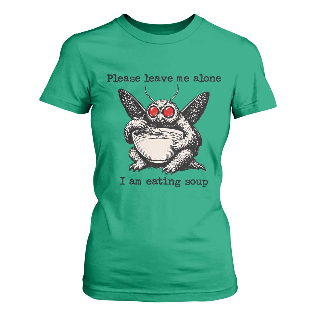 Please Leave Me Alone I Am Eating Soup Funny Mothman T Shirt For Women