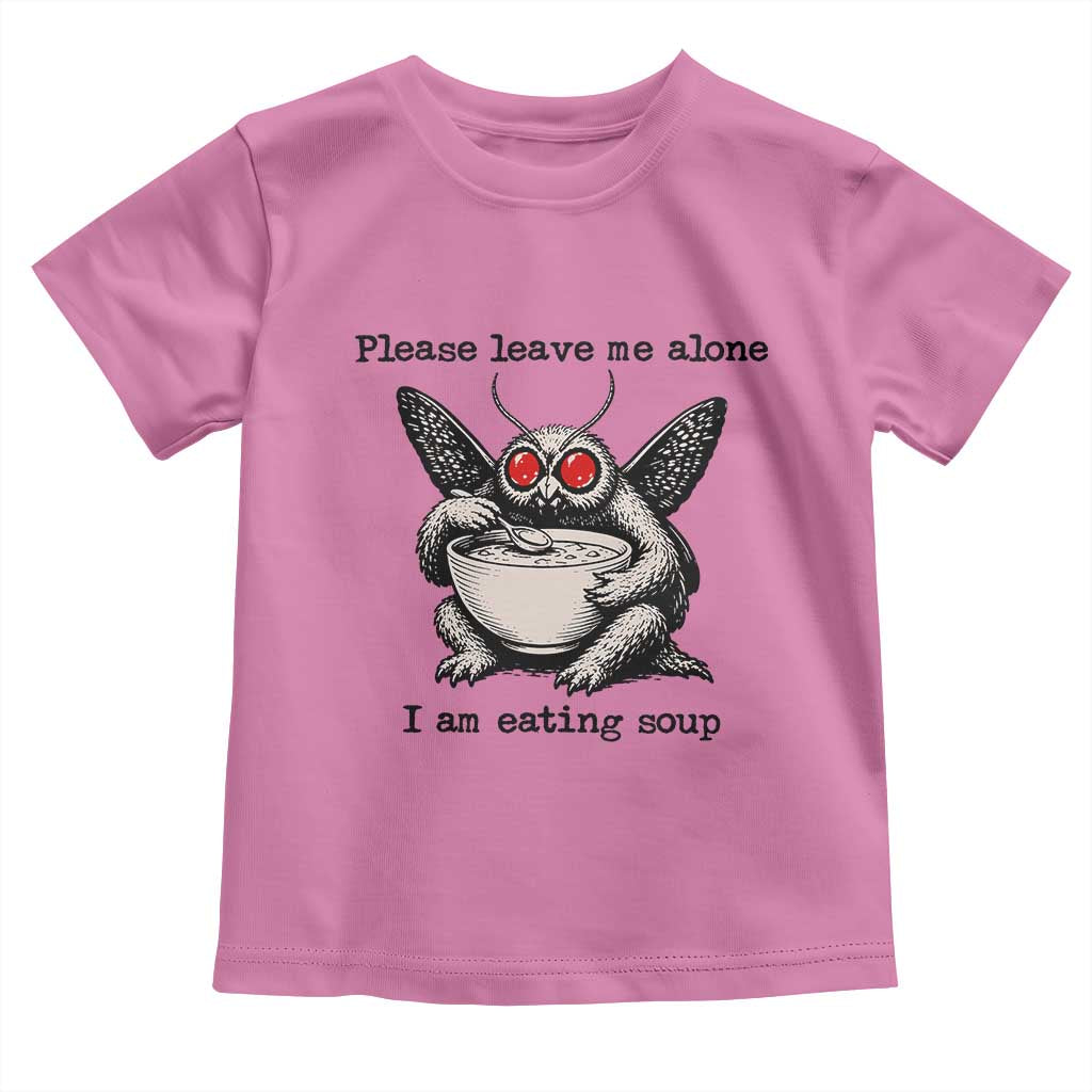 Please Leave Me Alone I Am Eating Soup Funny Mothman Toddler T Shirt