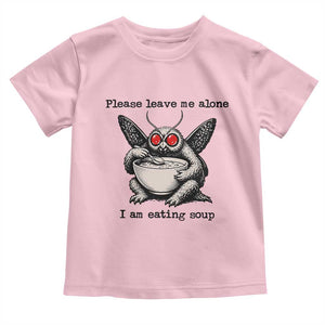 Please Leave Me Alone I Am Eating Soup Funny Mothman Toddler T Shirt