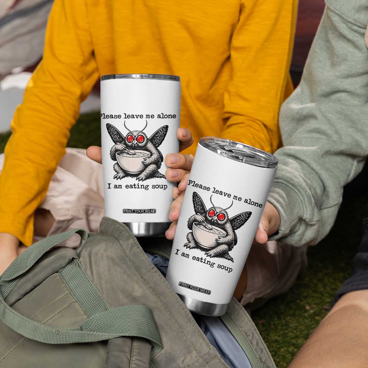 Please Leave Me Alone I Am Eating Soup Funny Mothman Tumbler Cup