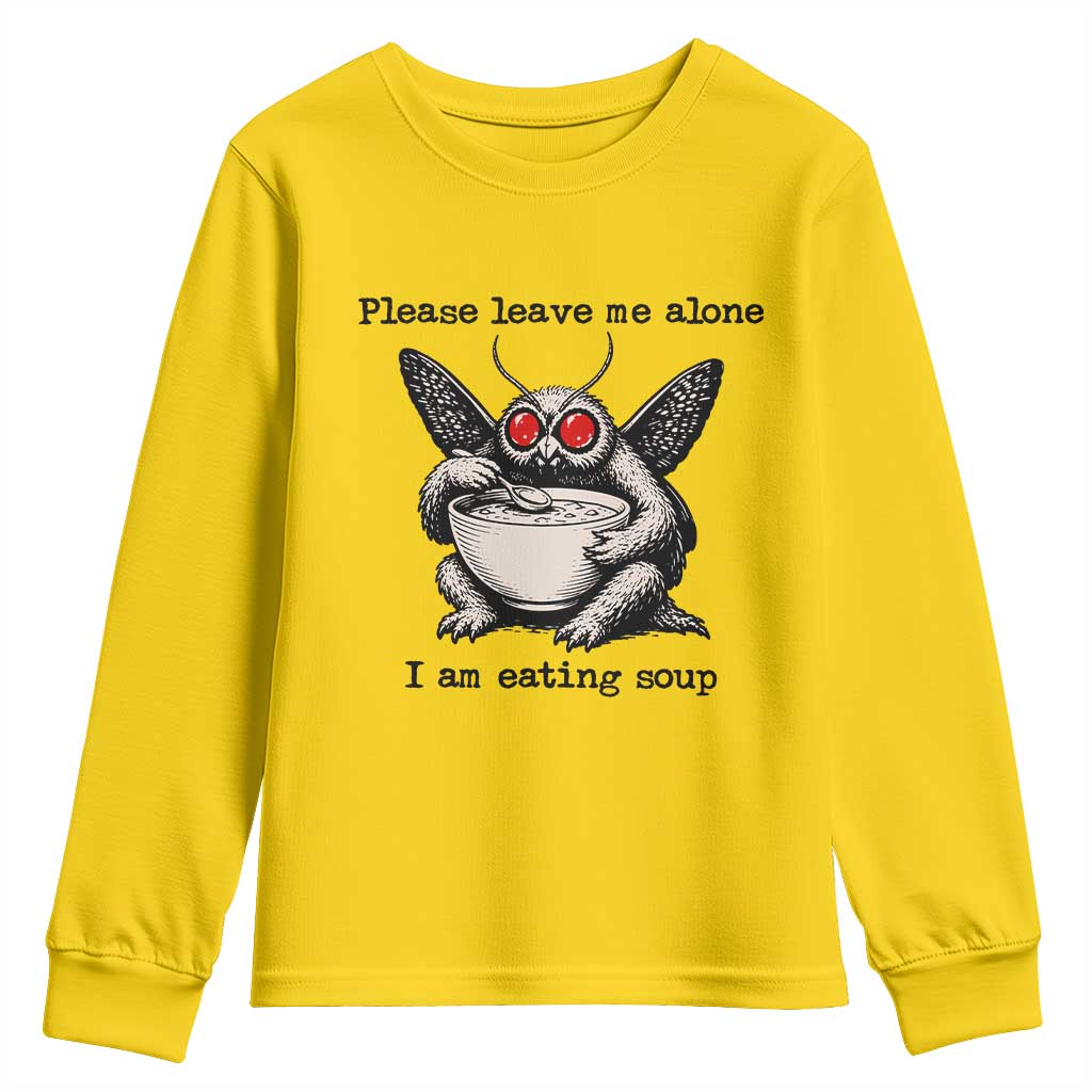 Please Leave Me Alone I Am Eating Soup Funny Mothman Youth Sweatshirt