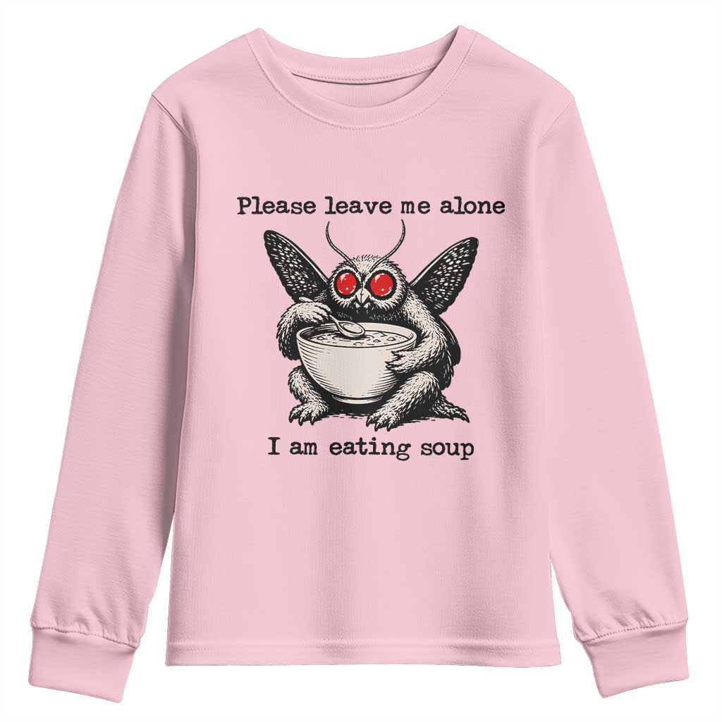 Please Leave Me Alone I Am Eating Soup Funny Mothman Youth Sweatshirt