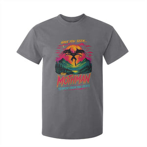 Funny Mothman T Shirt For Kid Have You Seen The Mothman Terror From The Skies Cryptid Legends TS11 Charcoal Print Your Wear
