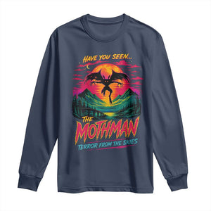Funny Mothman Long Sleeve Shirt Have You Seen The Mothman Terror From The Skies Cryptid Legends TS11 Navy Print Your Wear