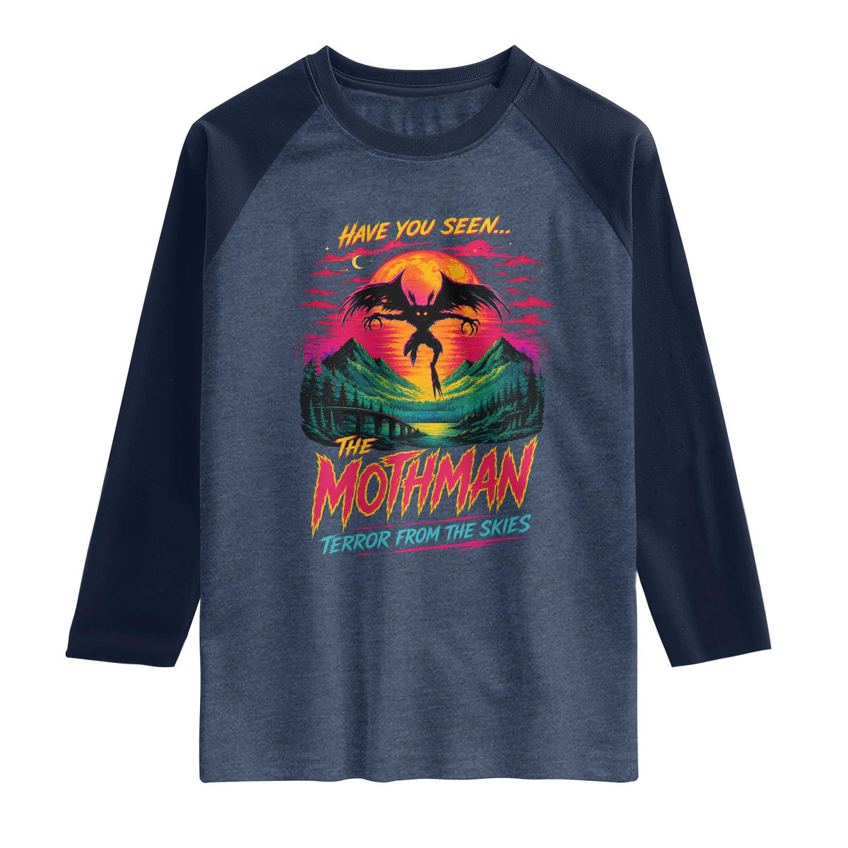 Funny Mothman Raglan Shirt Have You Seen The Mothman Terror From The Skies Cryptid Legends TS11 Heather Denim Navy Print Your Wear