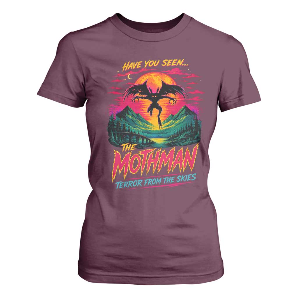 Funny Mothman T Shirt For Women Have You Seen The Mothman Terror From The Skies Cryptid Legends TS11 Maroon Print Your Wear
