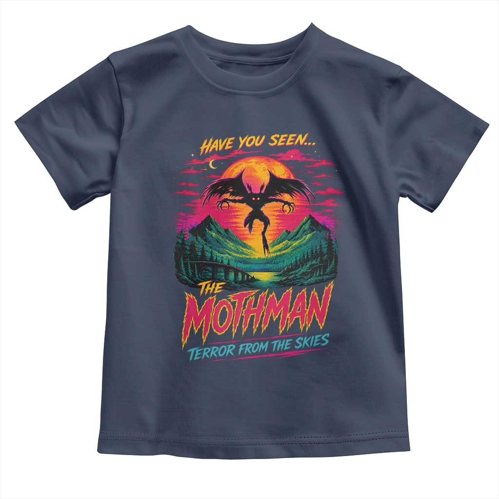 Funny Mothman Toddler T Shirt Have You Seen The Mothman Terror From The Skies Cryptid Legends TS11 Navy Print Your Wear