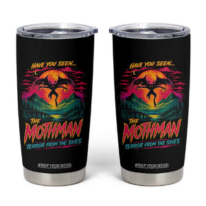 Funny Mothman Tumbler Cup Have You Seen The Mothman Terror From The Skies Cryptid Legends