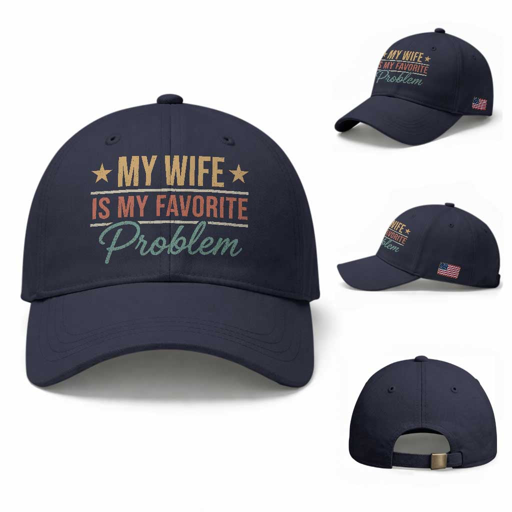 My Wife Is My Favorite Problem Baseball Cap Funny Husband Wife Relationship Retro