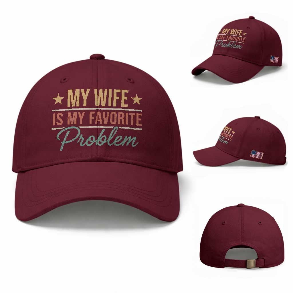 My Wife Is My Favorite Problem Baseball Cap Funny Husband Wife Relationship Retro