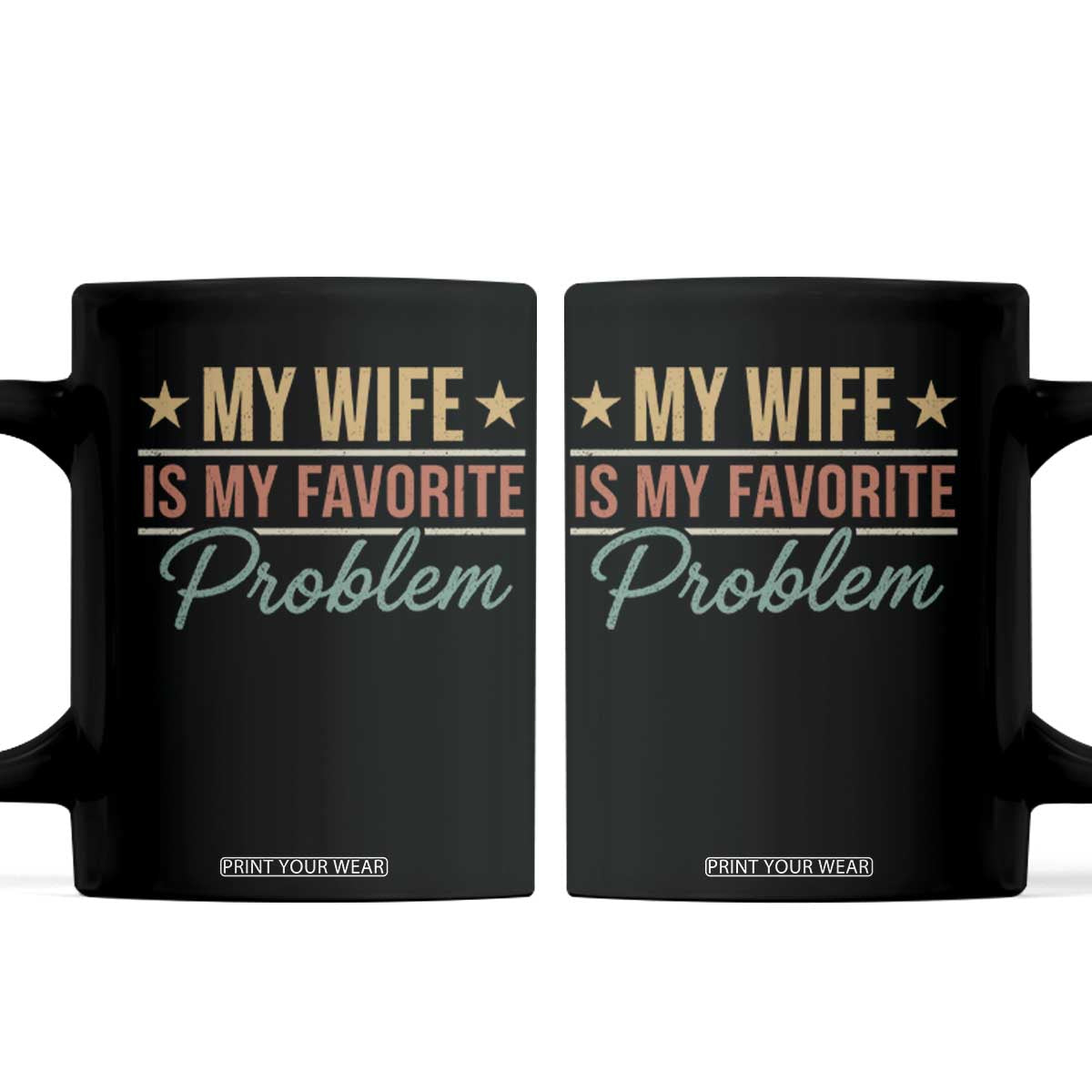 My Wife Is My Favorite Problem Coffee Mug Funny Husband Wife Relationship Retro