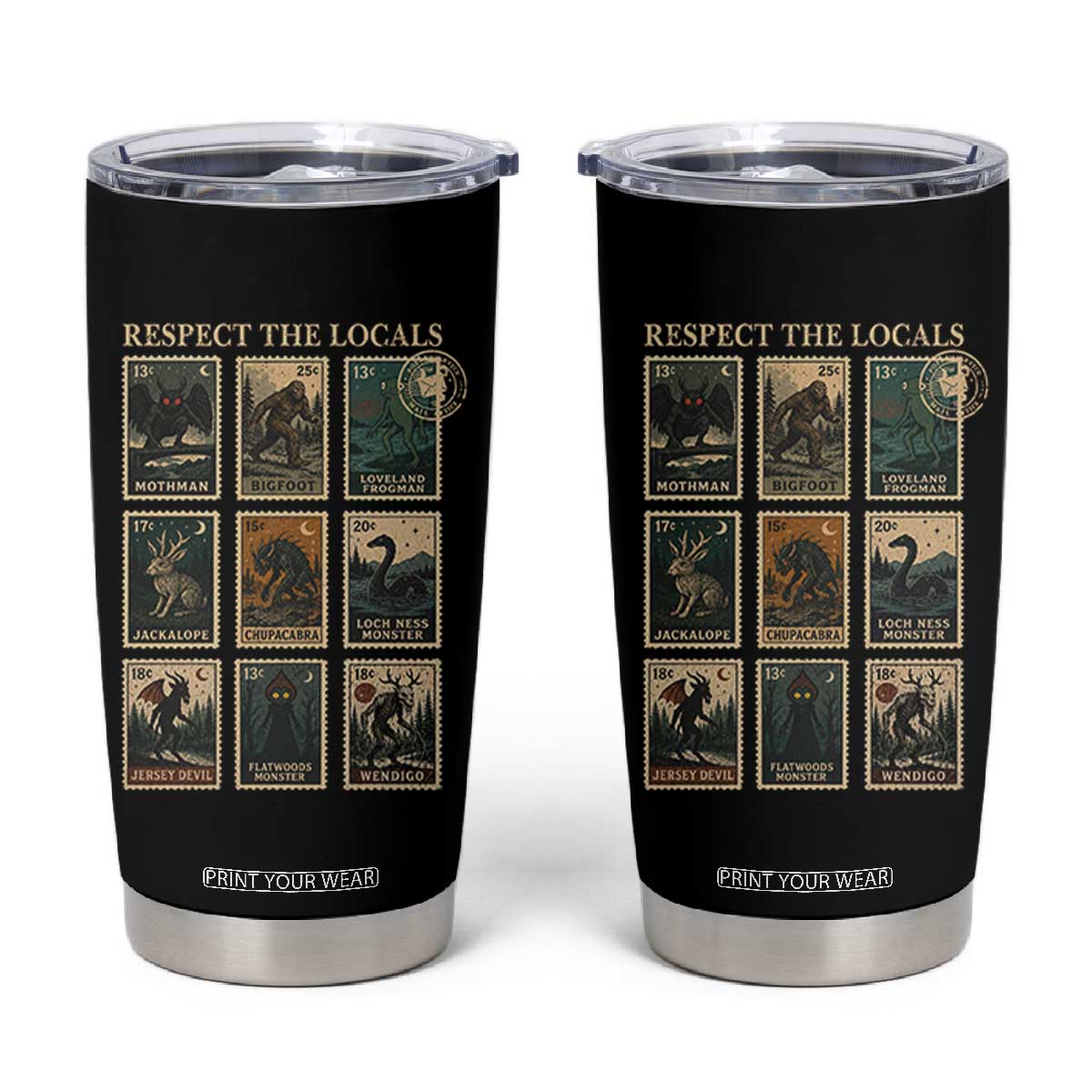Respect The Locals Cryptids Monster Stamps Tumbler Cup Cryptozoology Paranormal Bigfoot Mothman TS11 Black Print Your Wear
