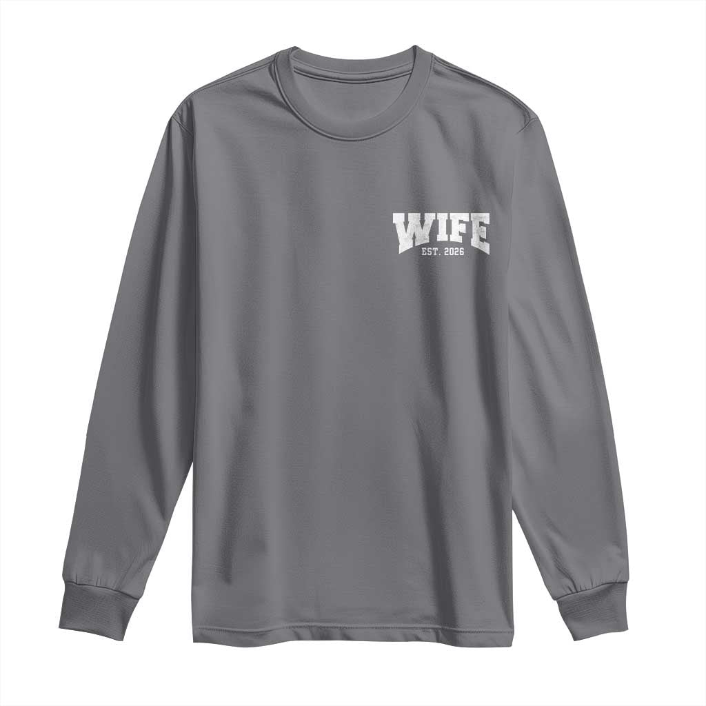 Wife Est 2026 Long Sleeve Shirt Just Married Couple Matching Wedding Honeymoon