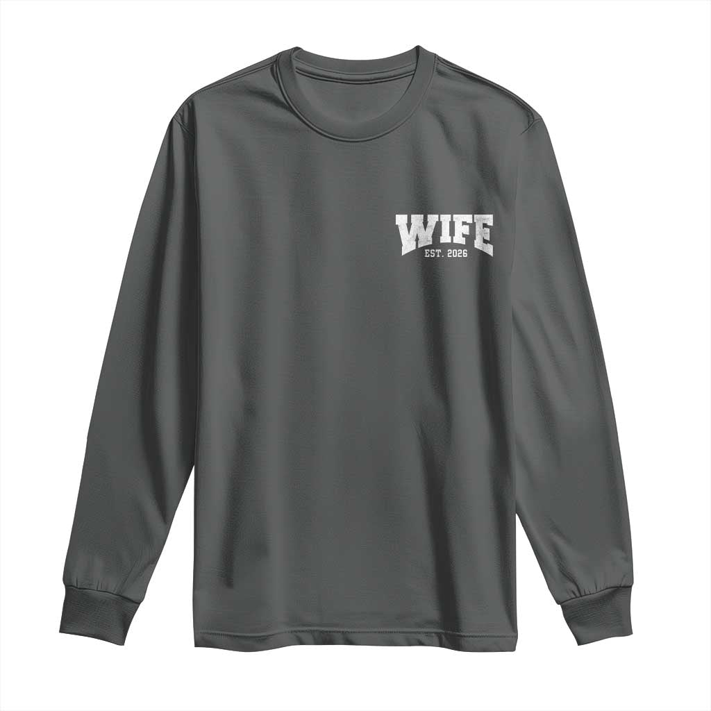 Wife Est 2026 Long Sleeve Shirt Just Married Couple Matching Wedding Honeymoon