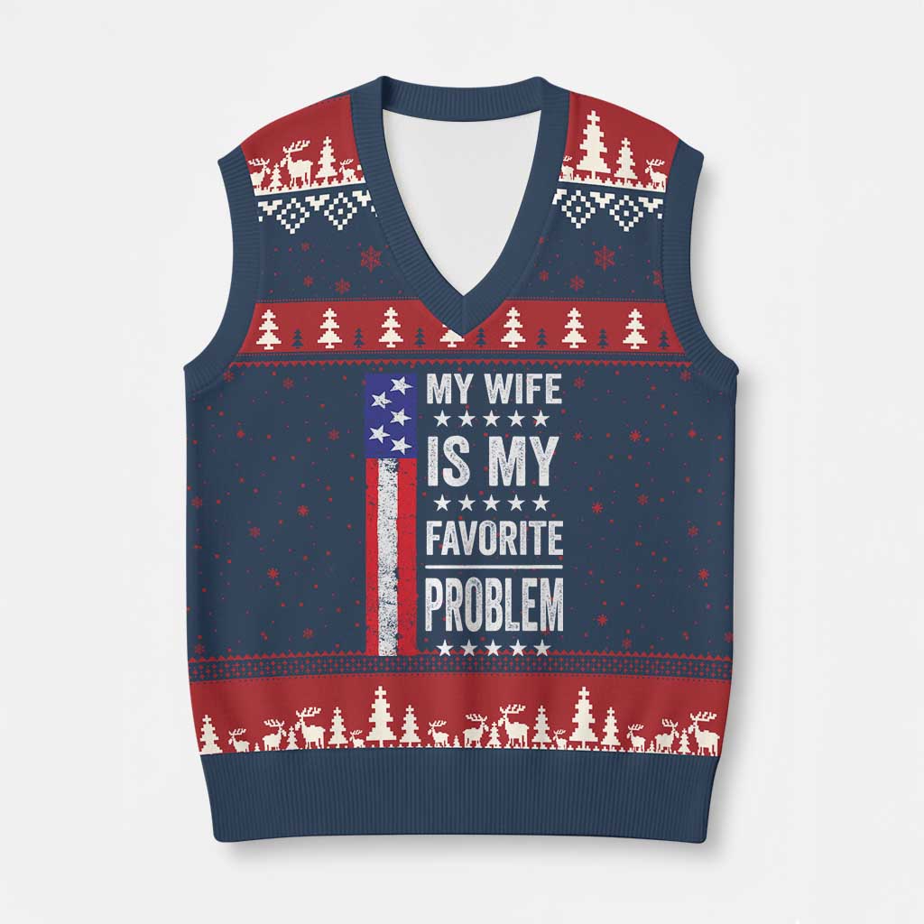 My Wife Is My Favorite Problem V-Neck Knit Sweater Vest Wife Husband Marriage Humor American Flag Rock Hand TS11 Navy Red Print Your Wear