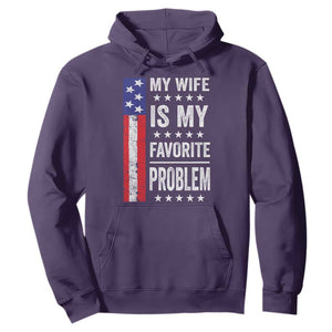 My Wife Is My Favorite Problem Hoodie Wife Husband Marriage Humor American Flag Rock Hand TS11 Purple Print Your Wear