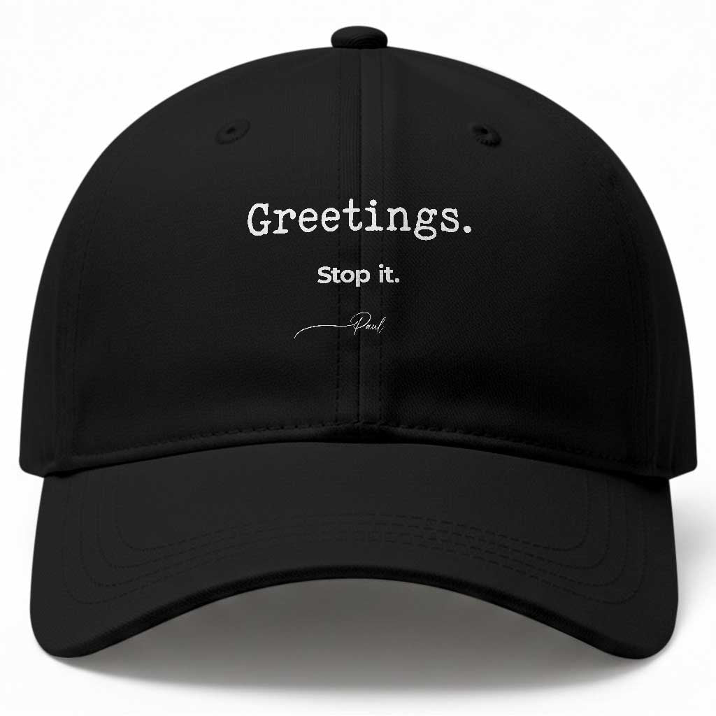 Greeting Stop It Paul Funny Christian Bible Faith Baseball Cap TS11 Print Your Wear