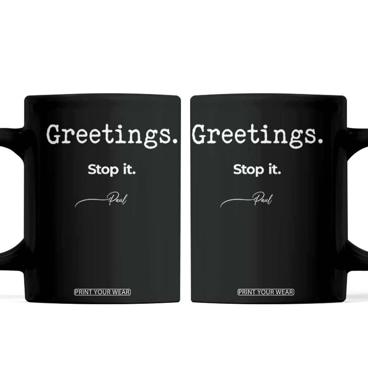 Greeting Stop It Paul Funny Christian Bible Faith Coffee Mug