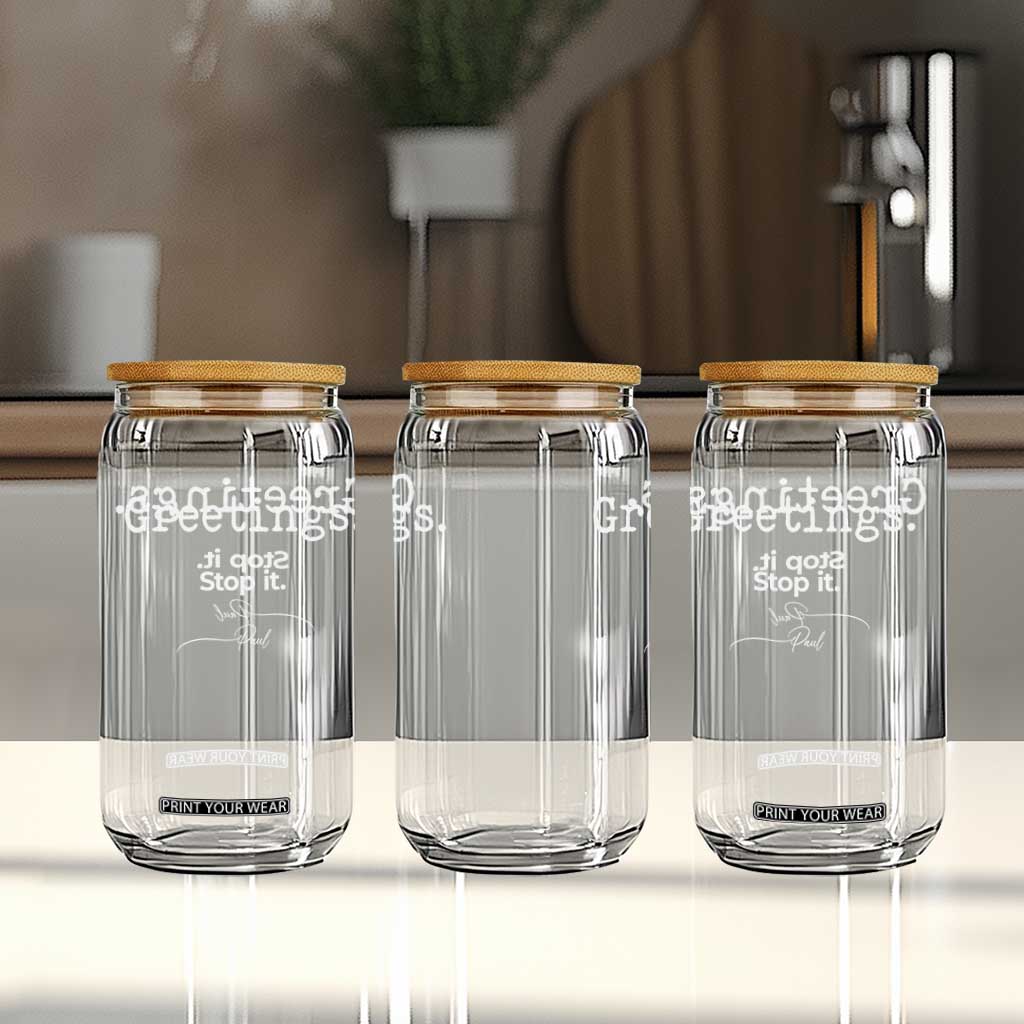 Greeting Stop It Paul Funny Christian Bible Faith Glass Can