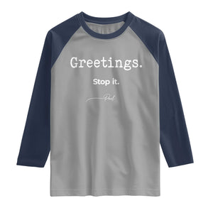 Greeting Stop It Paul Funny Christian Bible Faith Raglan Shirt