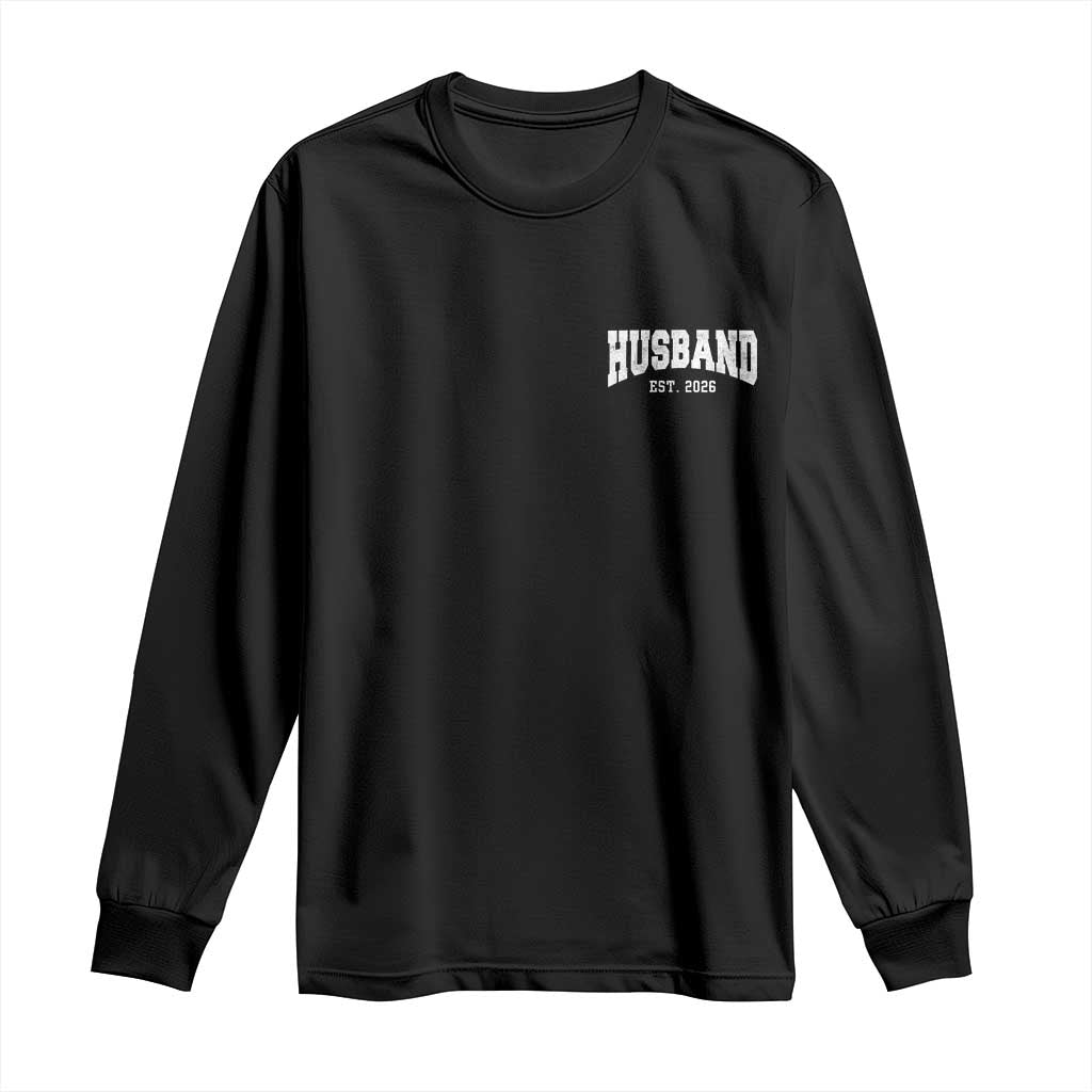Husband Est 2026 Long Sleeve Shirt Just Married Couple Matching Wedding Honeymoon
