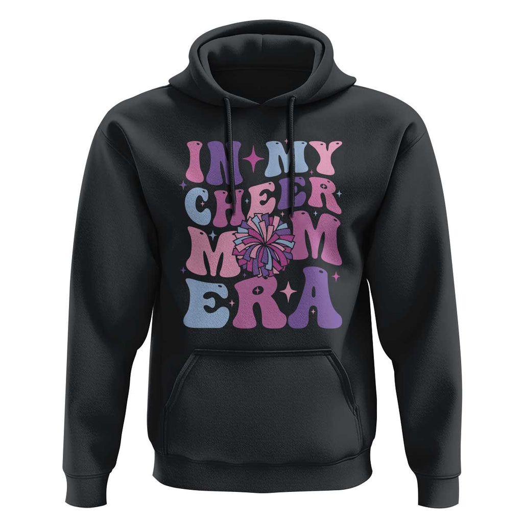 Funny Football Mom Hoodie In My Cheer Mom Era Cheerleader Pompom TS11 Black Print Your Wear