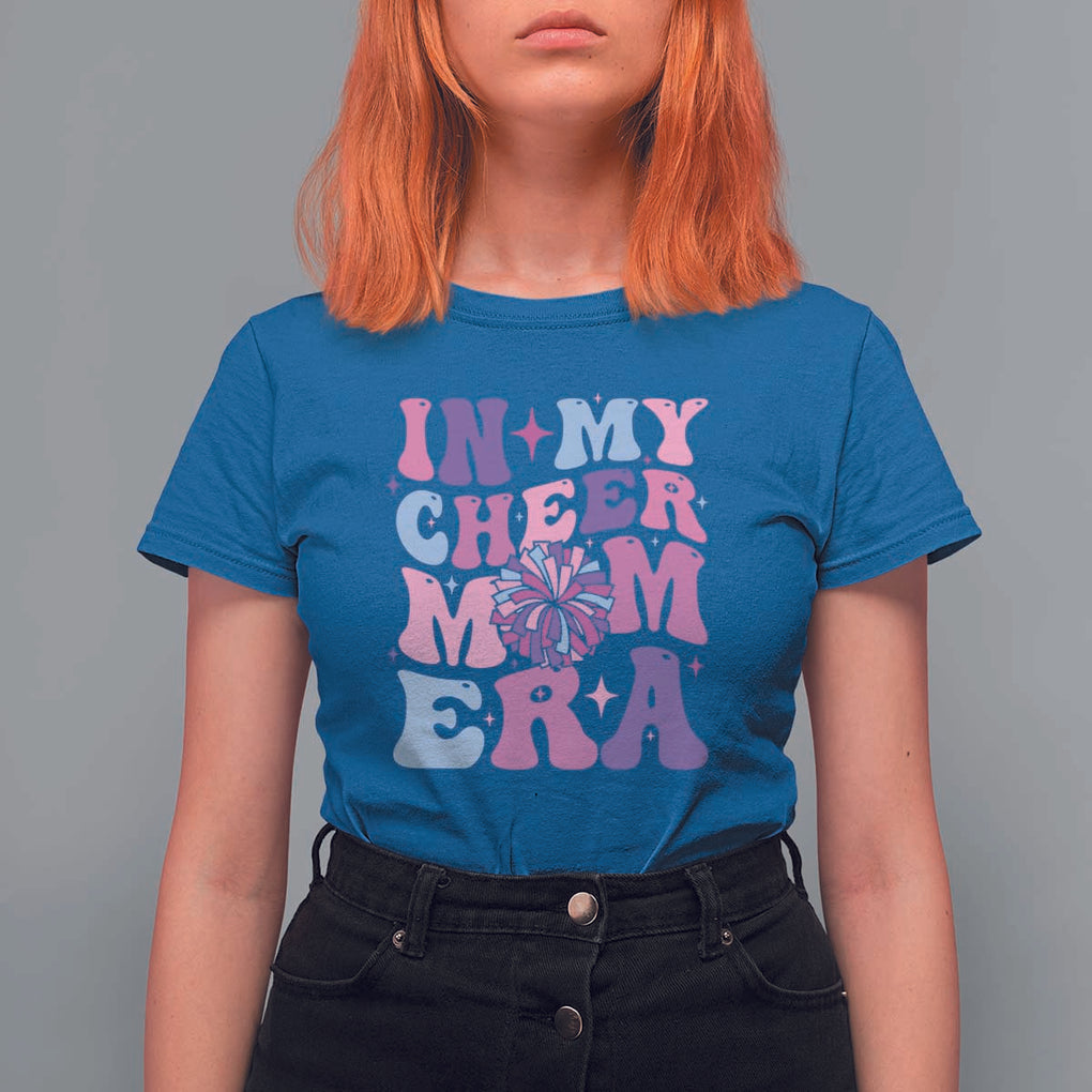 Funny Football Mom T Shirt For Women In My Cheer Mom Era Cheerleader Pompom TS11 Royal Blue Print Your Wear