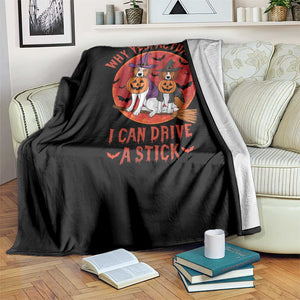 Funny Halloween Dog Throw Blanket Why Yes Actually I Can Drive A Stick Witch TS11 Print Your Wear