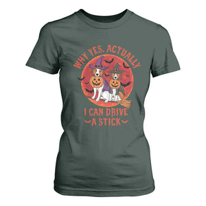 Funny Halloween Dog T Shirt For Women Why Yes Actually I Can Drive A Stick Witch TS11 Dark Forest Green Print Your Wear