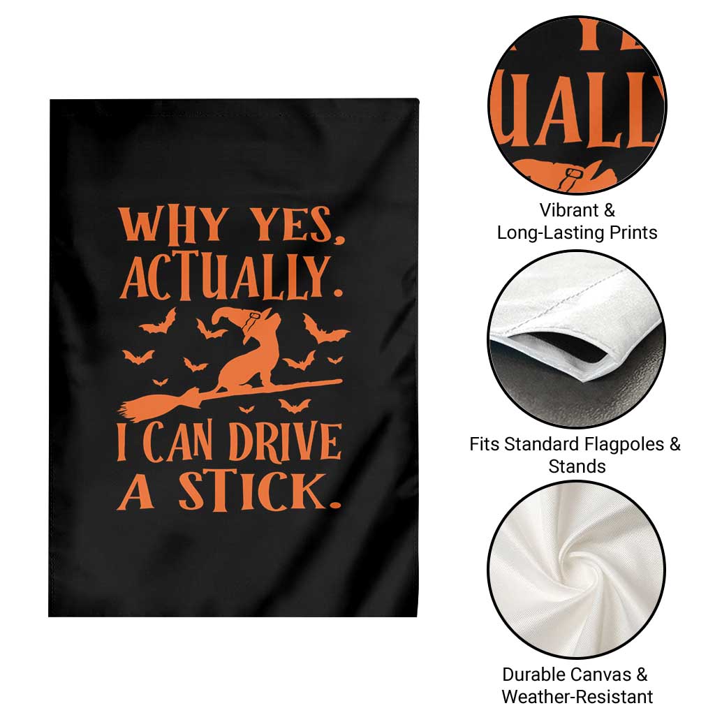 Halloween Dog Garden Flag Why Yes Actually I Can Drive A Stick Witch TS11 Print Your Wear