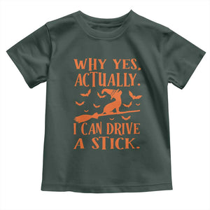 Halloween Dog Baby Shirt Why Yes Actually I Can Drive A Stick Witch TS11 Dark Forest Green Print Your Wear