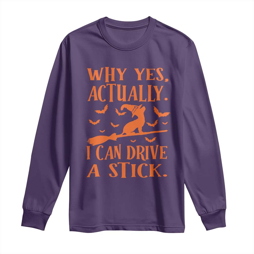 Halloween Dog Long Sleeve Shirt Why Yes Actually I Can Drive A Stick Witch TS11 Purple Print Your Wear