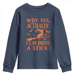 Halloween Dog Youth Sweatshirt Why Yes Actually I Can Drive A Stick Witch TS11 Navy Print Your Wear