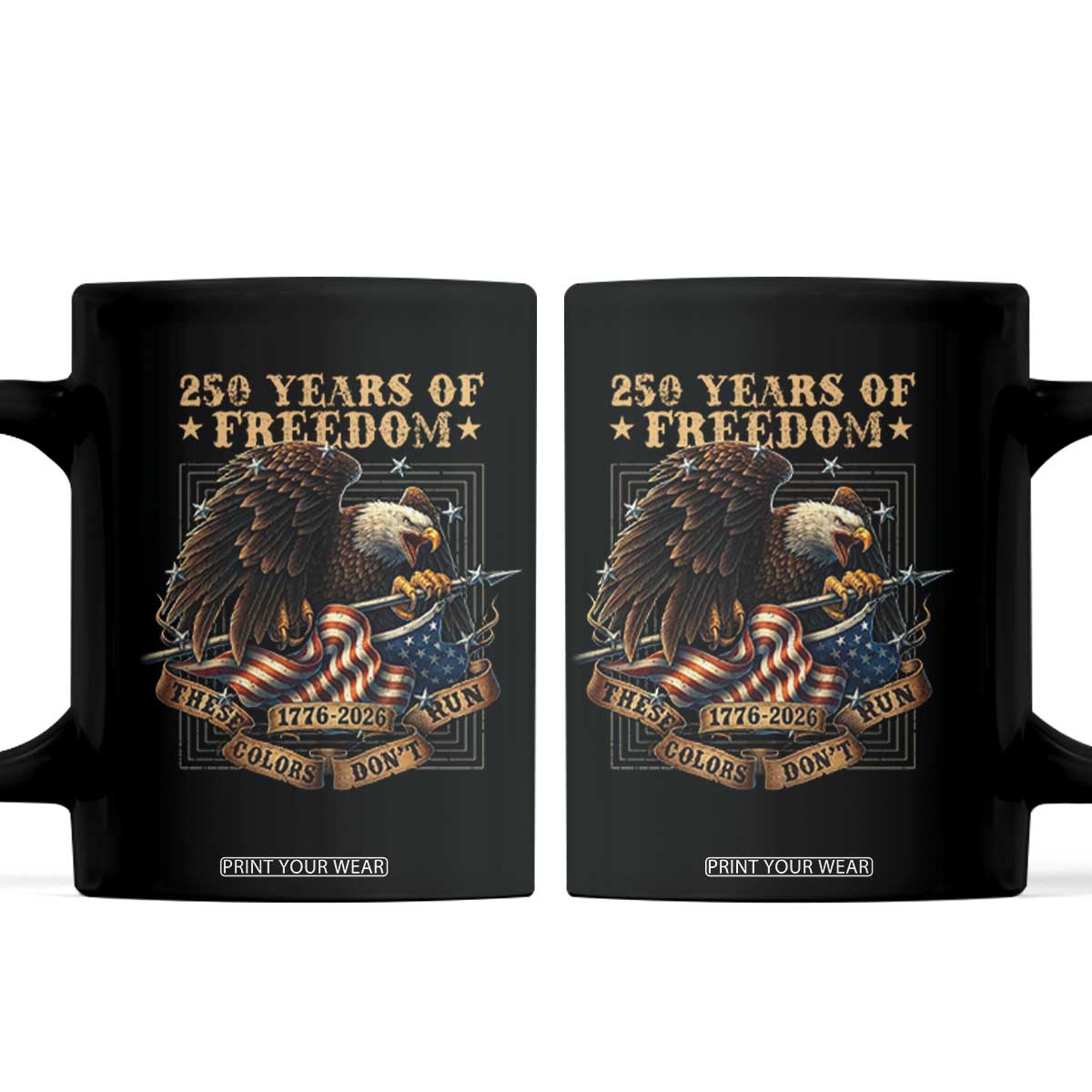 250th American Anniversary Coffee Mug 250 Years Of Freedom Independence American Flag TS11 Black Print Your Wear