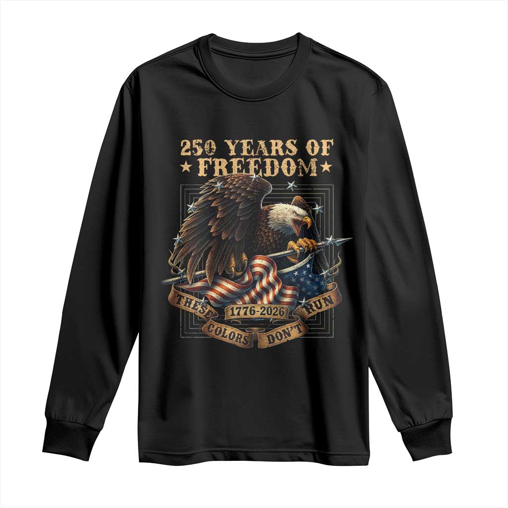 250th American Anniversary Long Sleeve Shirt 250 Years Of Freedom Independence American Flag TS11 Black Print Your Wear