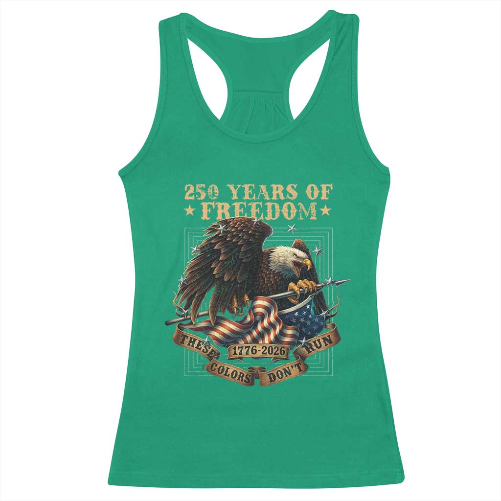 250th American Anniversary Racerback Tank Top 250 Years Of Freedom Independence American Flag TS11 Irish Green Print Your Wear