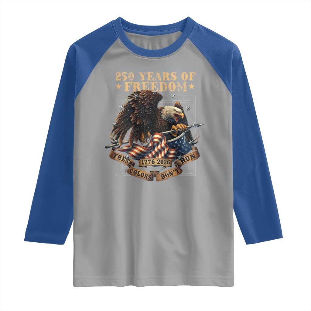 250th American Anniversary Raglan Shirt 250 Years Of Freedom Independence American Flag TS11 Sport Gray Royal Print Your Wear