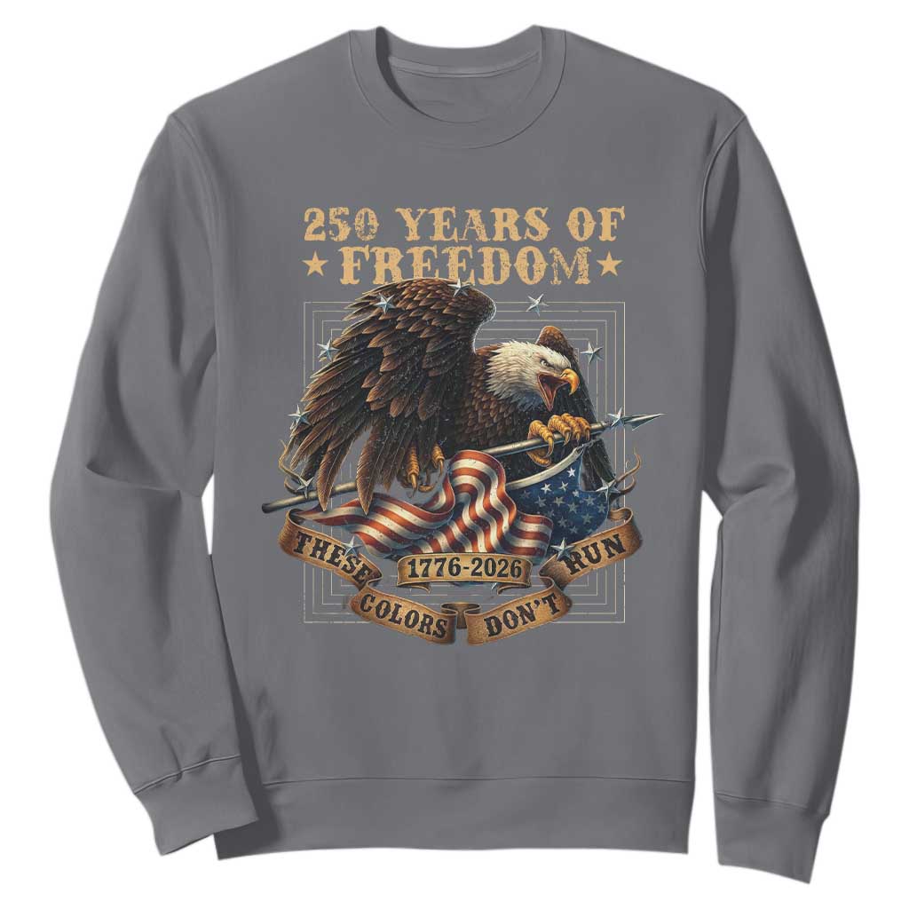250th American Anniversary Sweatshirt 250 Years Of Freedom Independence American Flag TS11 Charcoal Print Your Wear