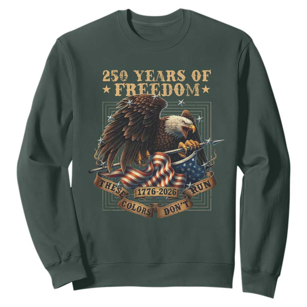 250th American Anniversary Sweatshirt - 250 Years Of Freedom Independence American Flag Pullover TS11 Dark Forest Green Print Your Wear