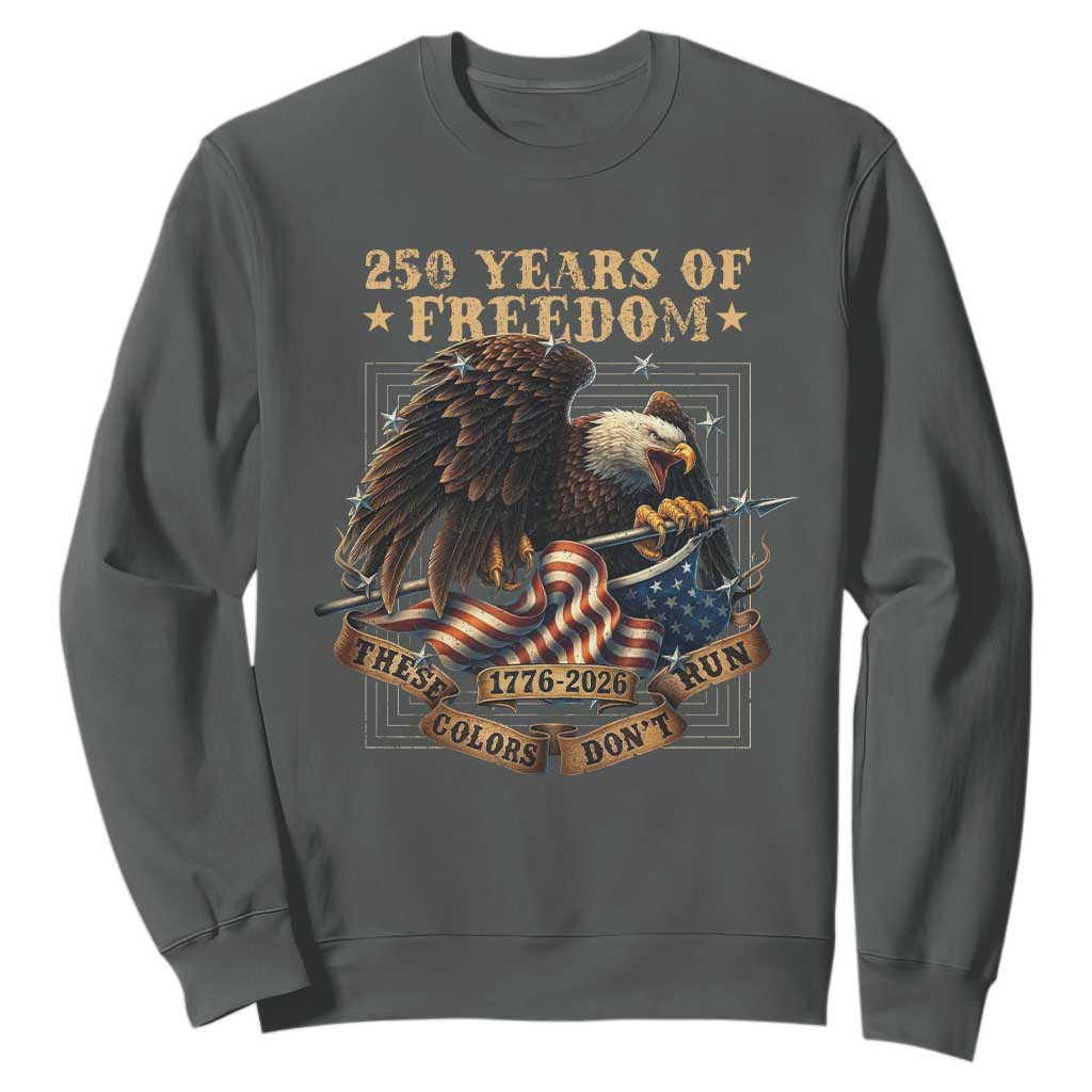 250th American Anniversary Sweatshirt 250 Years Of Freedom Independence American Flag TS11 Dark Heather Print Your Wear
